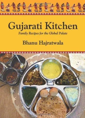 (Indian) Bhanu Hajratwala. Gujarati Kitchen: Family Recipes For The Global Palate. SIGNED!